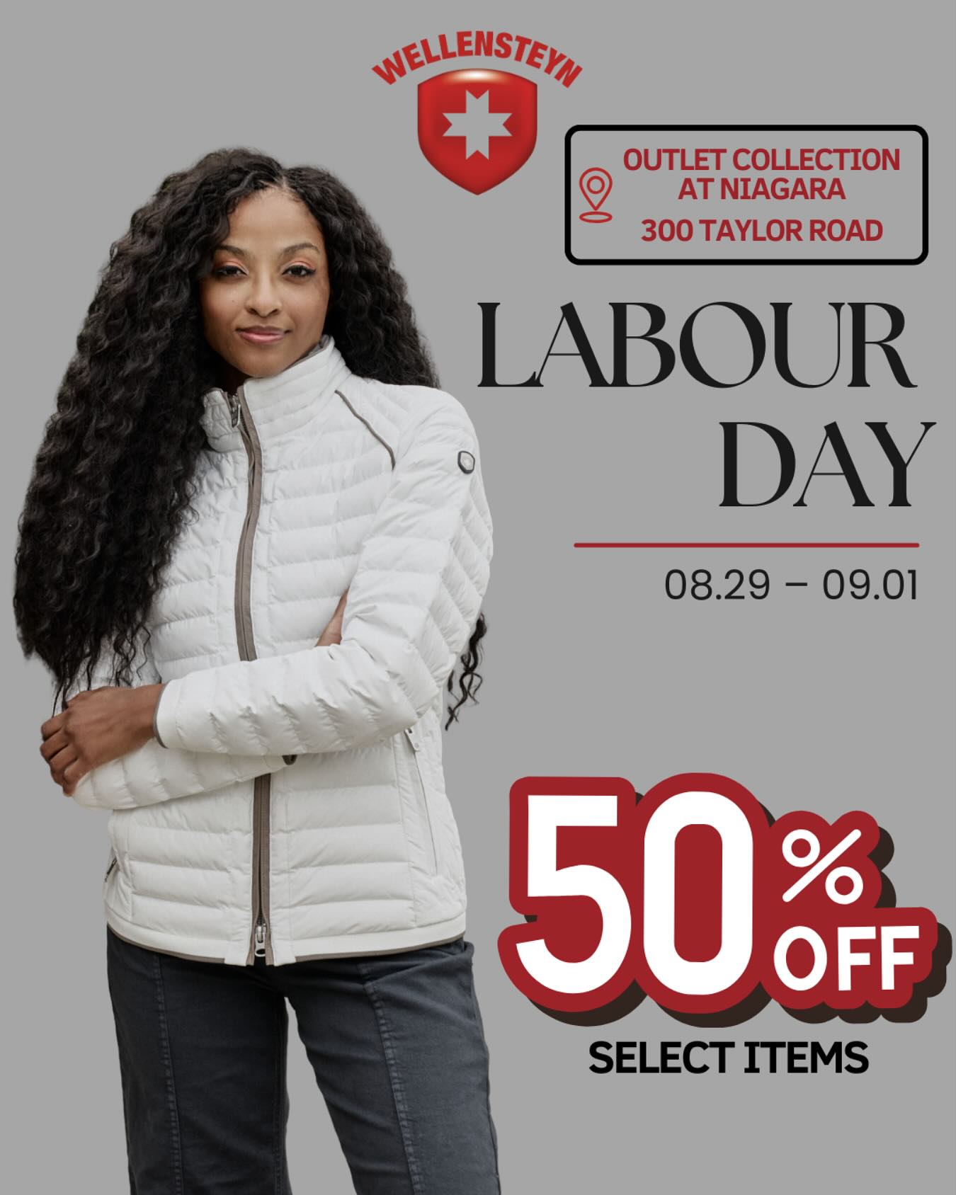 🔥 Labour Day = 50% OFF* 🛍️ In-store only | Aug 29 – Sept 1 *On selected items Wellensteyn, Outlet Collection at Niagara 📍 300 Taylor Road, Niagara-on-the-Lake Opening Hours: Friday - 10am - 9pm Saturday - 10am - 9pm Sunday - 10am - 6pm Monday (Labour Day) - 10am - 6pm #wellensteyn #wellensteyncanada #style #fashion #summerfashion #outerwear #outletcollectionatniagara #mensfashion #womensfashion #streetstyle #fashioncanada #jacket #winterjacket #labourday #promotion